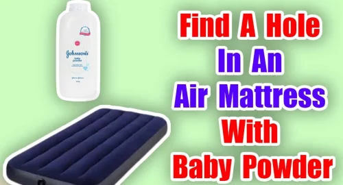 Find A Hole In An Air Mattress With Baby Powder