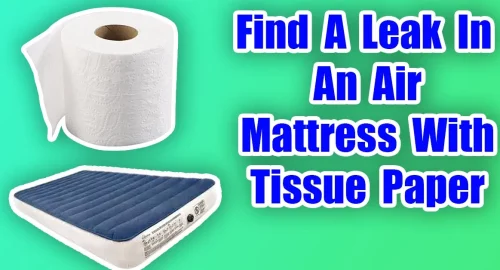 Find A Leak In An Air Mattress With Tissue Paper