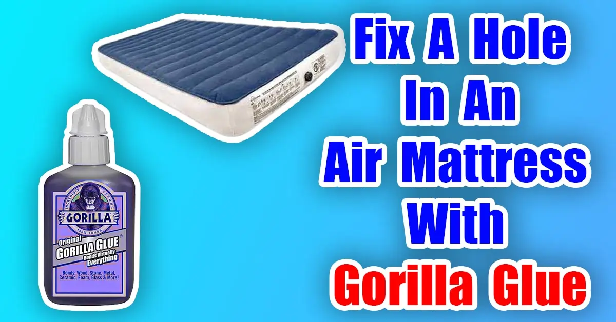 gorilla glue on vinyl air mattress