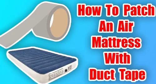 How To Patch An Air Mattress With Duct Tape